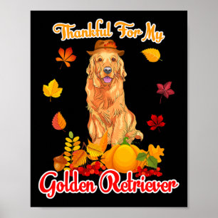 Thankful For My Golden Retriever Thanksgiving Pump Poster