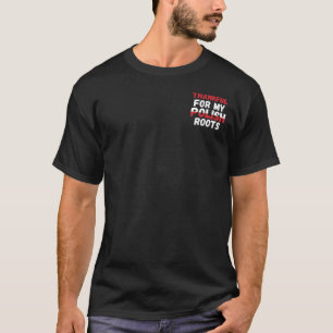 Thankful For My Polish Roots - Polish Pride T-Shirt