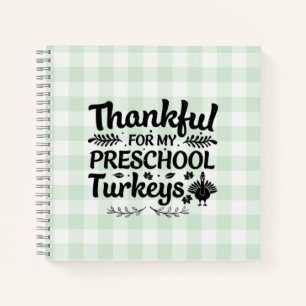 Thankful For My Preschool Turkeys Notebook