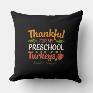 Thankful For My Preschool Turkeys – Teacher Cushion