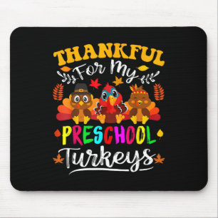 Thankful For My Preschool Turkeys Thanksgiving Tea Mouse Mat