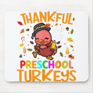 Thankful For My Preschool Turkeys Thanksgiving Tea Mouse Mat
