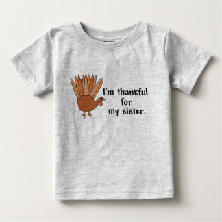 Thankful for My Sister Baby T-Shirt