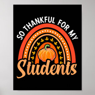 Thankful For My Students Teacher Thanksgiving Teac Poster