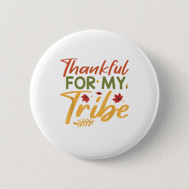 Thankful For My Tribe Thanksgiving Halloween Costu 6 Cm Round Badge (Front)
