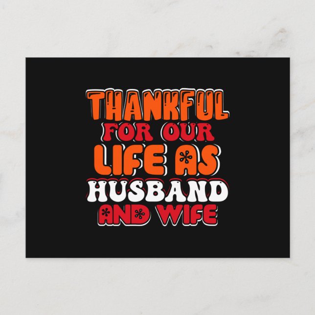 Thankful For Our Life As Husband And Wife Postcard (Front)