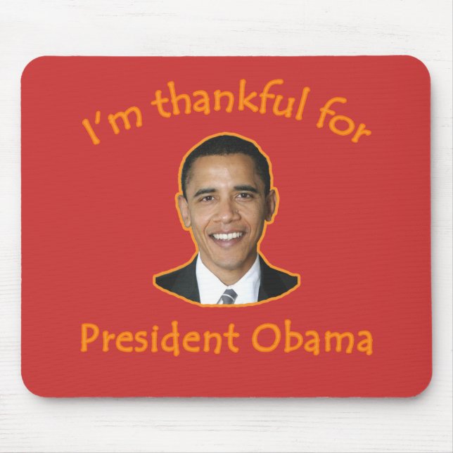 Thankful for President Obama T-shirts, Mugs Mouse Mat (Front)