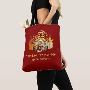 Thankful For Pumpkin Spice Season Gnome Tote Bag