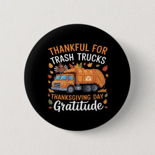Thankful for Recycle Truck Thanksgiving Day Garbag 6 Cm Round Badge