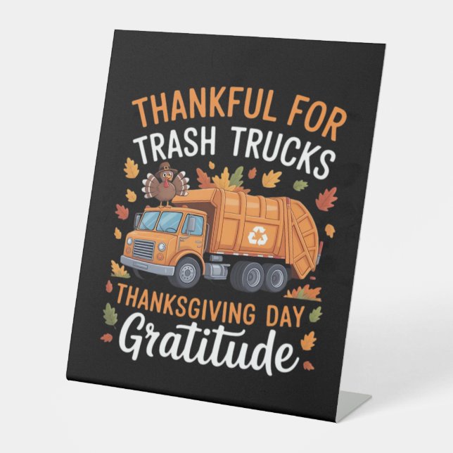 Thankful for Recycle Truck Thanksgiving Day Garbag Pedestal Sign (Front)