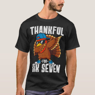 Thankful For Six Seven 67 Dab Turkey Gen Z Alpha M T-Shirt