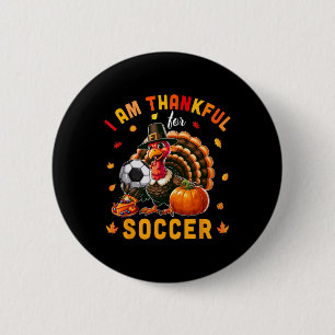 Thankful For Soccer Thanksgiving Turkey Matching P 6 Cm Round Badge