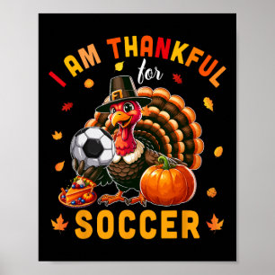 Thankful For Soccer Thanksgiving Turkey Matching P Poster