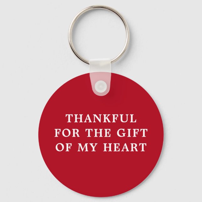 Thankful for the Gift of My Heart - Red Key Ring (Front)