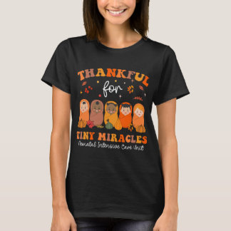 Thankful For Tiny Miracles NICU Nurse Thanksgiving T-Shirt