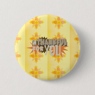 Thankful for you 6 cm round badge