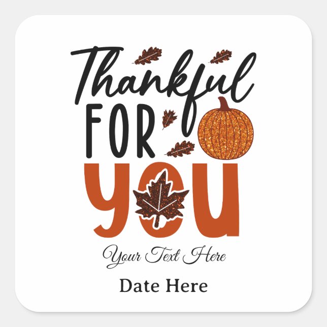 Thankful For You | Fall Thanksgiving Gratitude Square Sticker (Front)