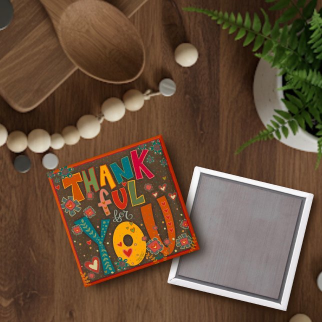 Thankful for You Folk Whimsical Inspirivity  Magnet (Creator Uploaded)