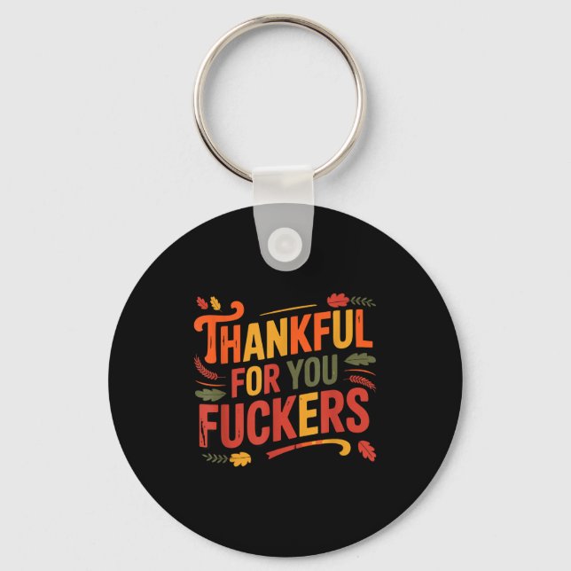 Thankful For You Forers Funny Thanksgiving Friends Key Ring (Front)