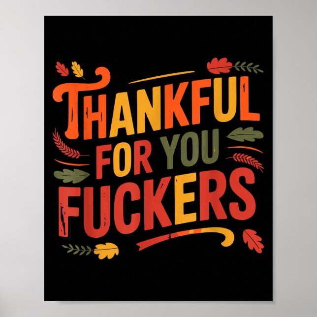 Thankful For You Forers Funny Thanksgiving Friends Poster (Front)