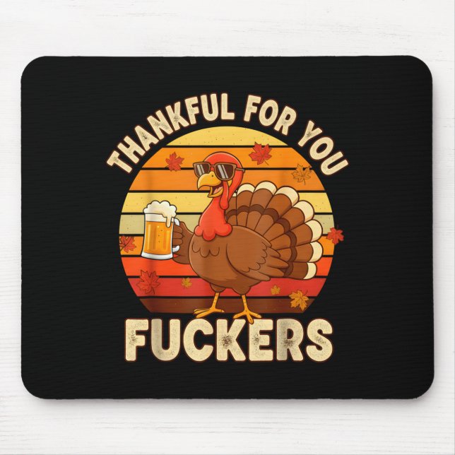 Thankful For You Forers Thanksgiving Happy Turkey  Mouse Mat (Front)