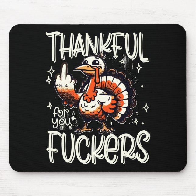 Thankful For You Forers Thanksgiving Happy Turkey  Mouse Mat (Front)