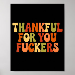 Thankful For You Forers Thanksgiving Happy Turkey  Poster