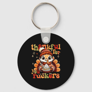Thankful For You Forers Thanksgiving Turkey Pumpki Key Ring