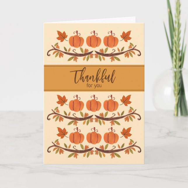 Thankful For You Happy Thanksgiving Holiday Card (Front)