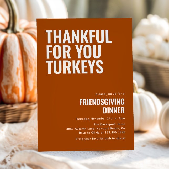 Thankful For You Turkeys Friendsgiving Dinner  Invitation (Creator Uploaded)