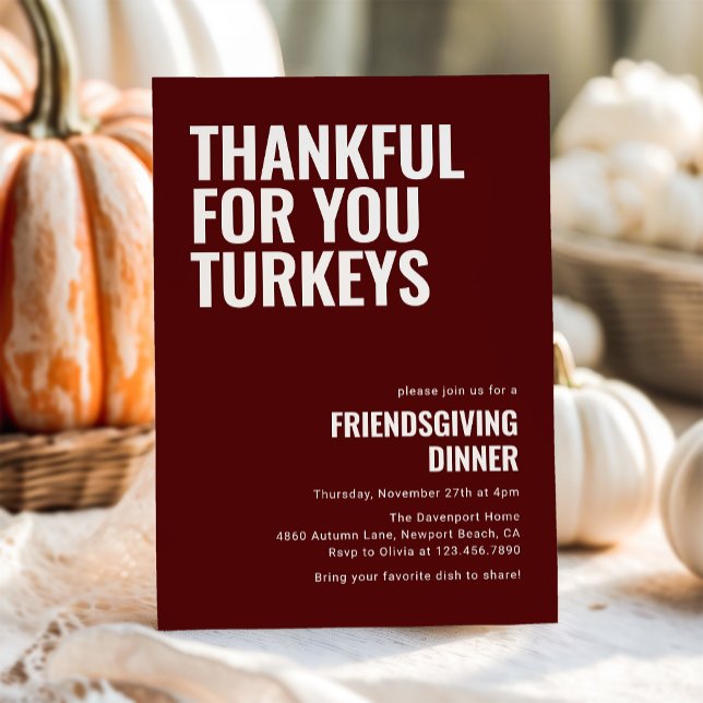 Thankful For You Turkeys Friendsgiving Dinner  Invitation (Creator Uploaded)