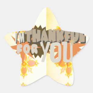 Thankful for you with Love Compassion & Gratitude Star Sticker