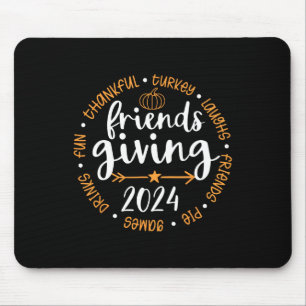 Thankful Friends Thanksgiving 2024 Friendsgiving T Mouse Mat