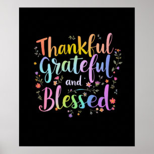 Thankful, Grateful and Blessed  Poster