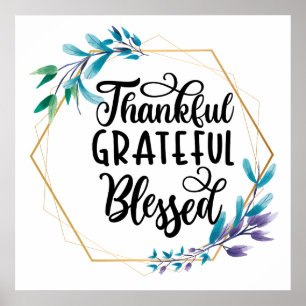 Thankful, Grateful and Blessed Poster