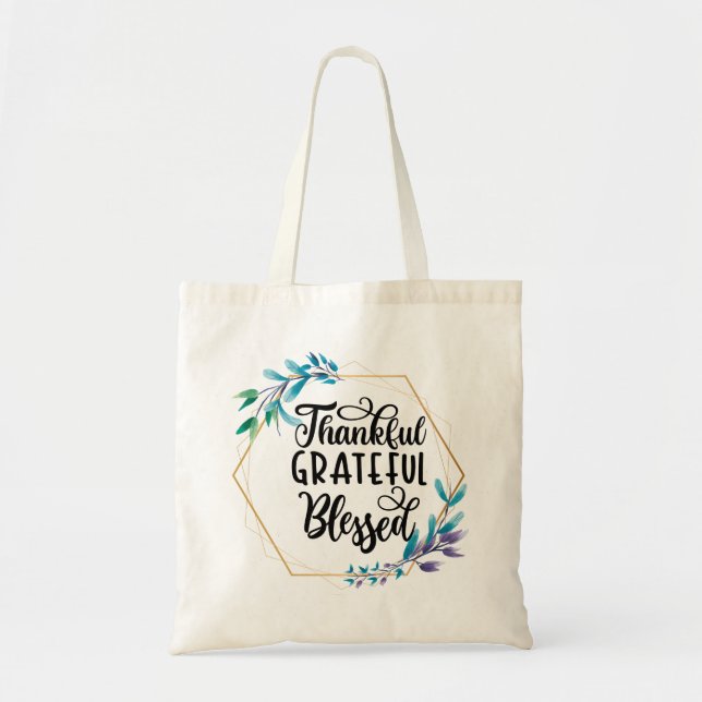 Thankful, Grateful and Blessed  Tote Bag (Front)