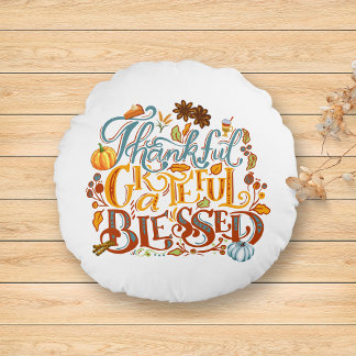 Thankful Grateful Blessed Autumn Script Fall Round Cushion