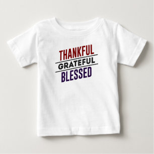 Thankful Grateful Blessed Baby T-Shirt