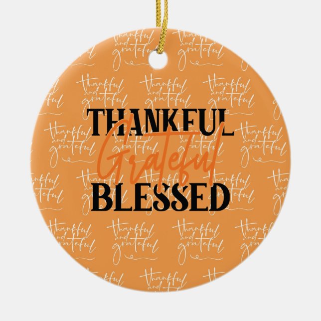Thankful, Grateful, Blessed Ceramic Tree Decoration (Front)