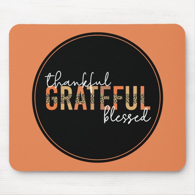 Thankful Grateful Blessed Cheetah Print Typography Mouse Mat (Front)