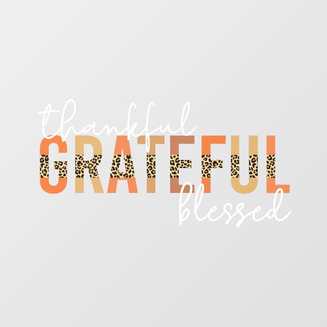 Thankful Grateful Blessed Cheetah Print Typography Window Cling (Sheet)