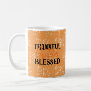 Thankful, Grateful, Blessed Coffee Mug