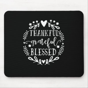 Thankful Grateful Blessed Comfy Fall Mouse Mat