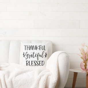 Thankful Grateful Blessed Cushion
