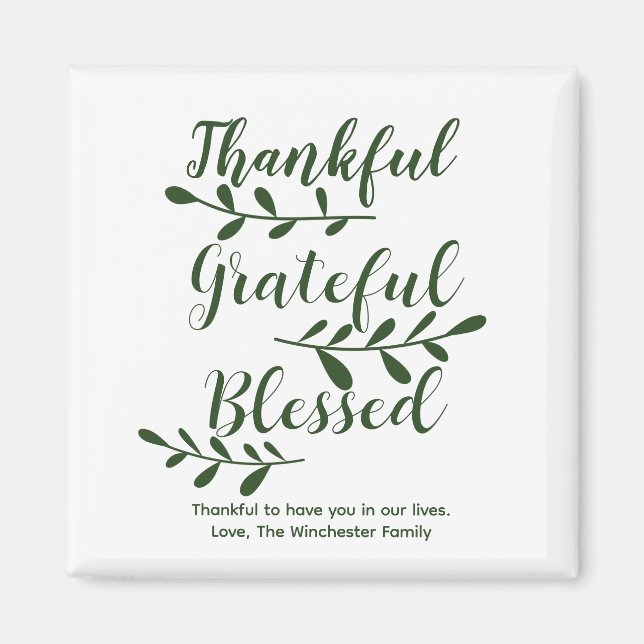 Thankful Grateful Blessed dark green modern script Magnet (Front)