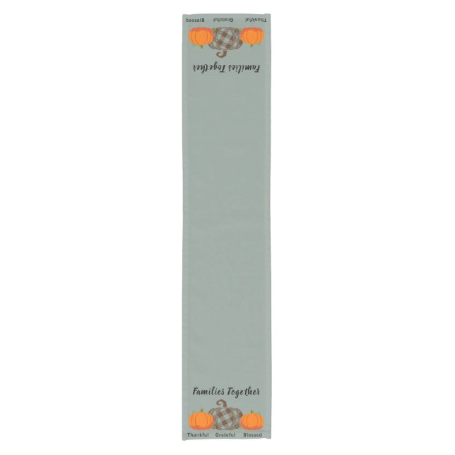 Thankful Grateful Blessed Families Together  Short Table Runner (Front)