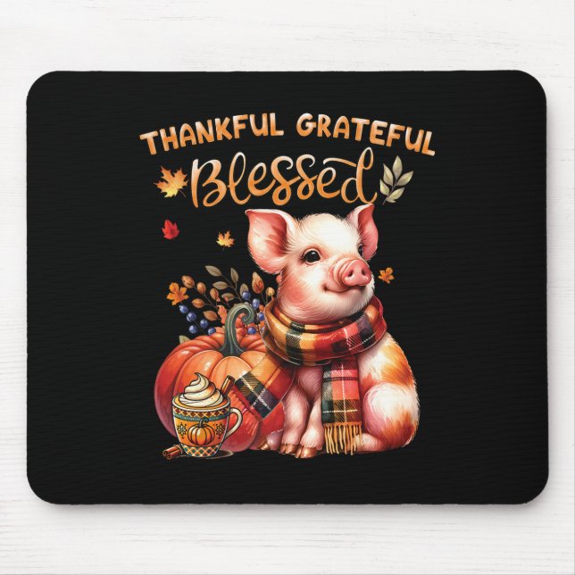Thankful Grateful Blessed Farm Animal Pig Fall Y'a Mouse Mat (Front)