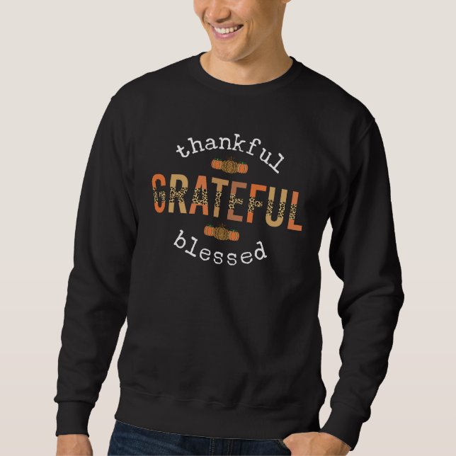 Thankful Grateful Blessed Fun Leopard Print Fall Sweatshirt (Front)