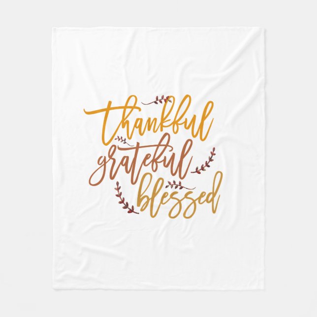 Thankful Grateful Blessed Gratitude Quote White Fleece Blanket (Front)