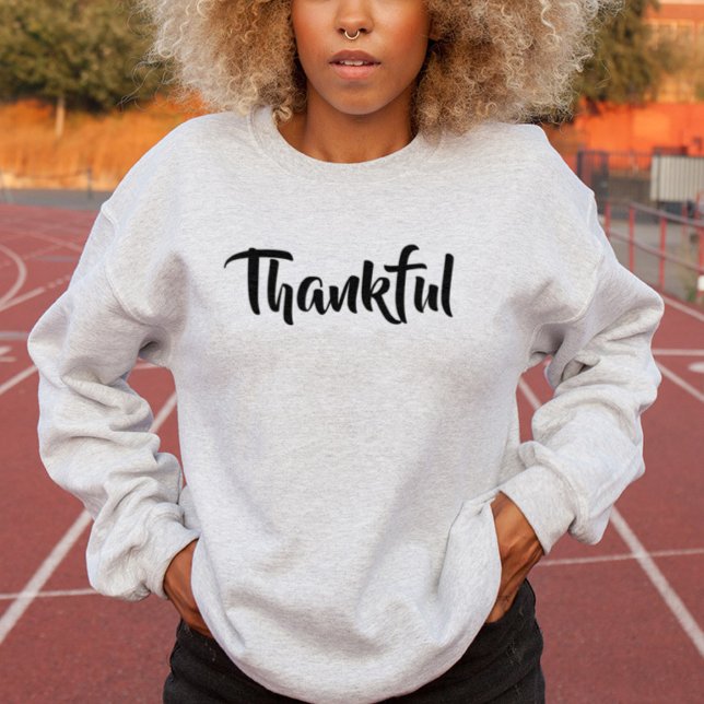 Thankful Grateful Blessed Gratitude Thanksgiving   Sweatshirt (Creator Uploaded)